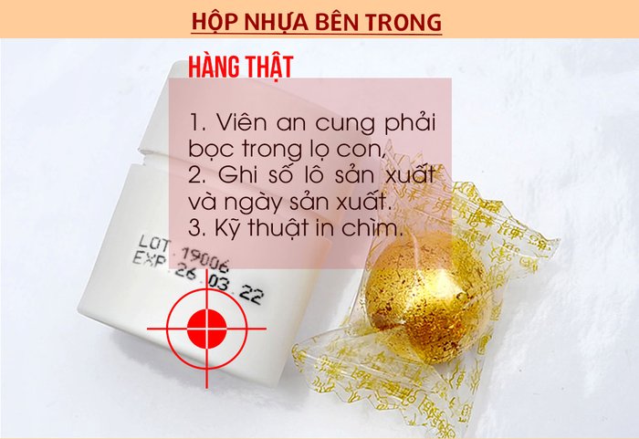 Hàng thật viên an cung phải bọc trong lọ con, có ghi Số lô sản xuất và ngày sản xuất được in chìm trên thân hộp con